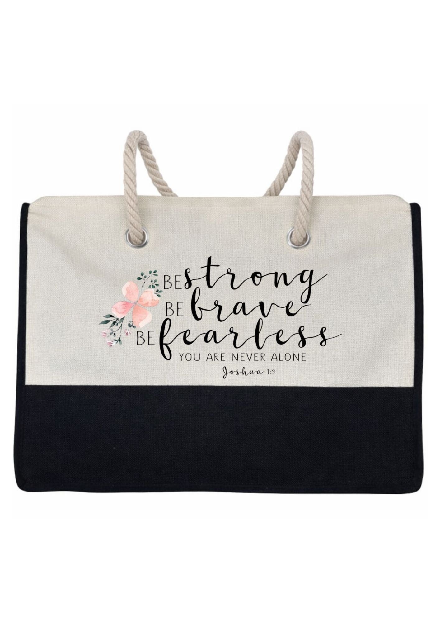 Be Strong, Be Brave, Be Fearless