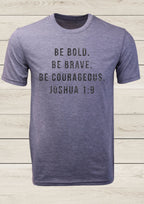 Be Bold, Be Brave, Be Courageous