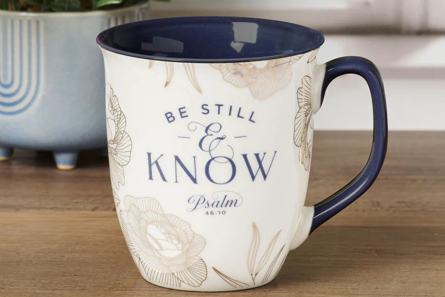 Be Still and Know - Ceramic Mug