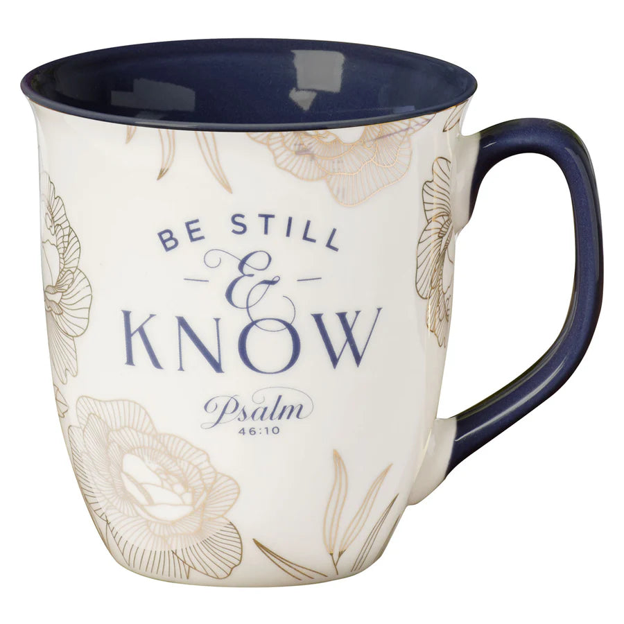 Be Still and Know - Ceramic Mug