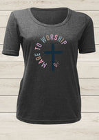Made To Worship