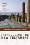 Introducing the New Testament: A Short Guide to Its History and Message cover image