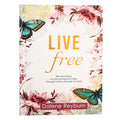 Live Free: 366 Devotions on Becoming Truly Free Through Total Surrender to God