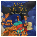 A Big Fish Tale: The Story of Jonah