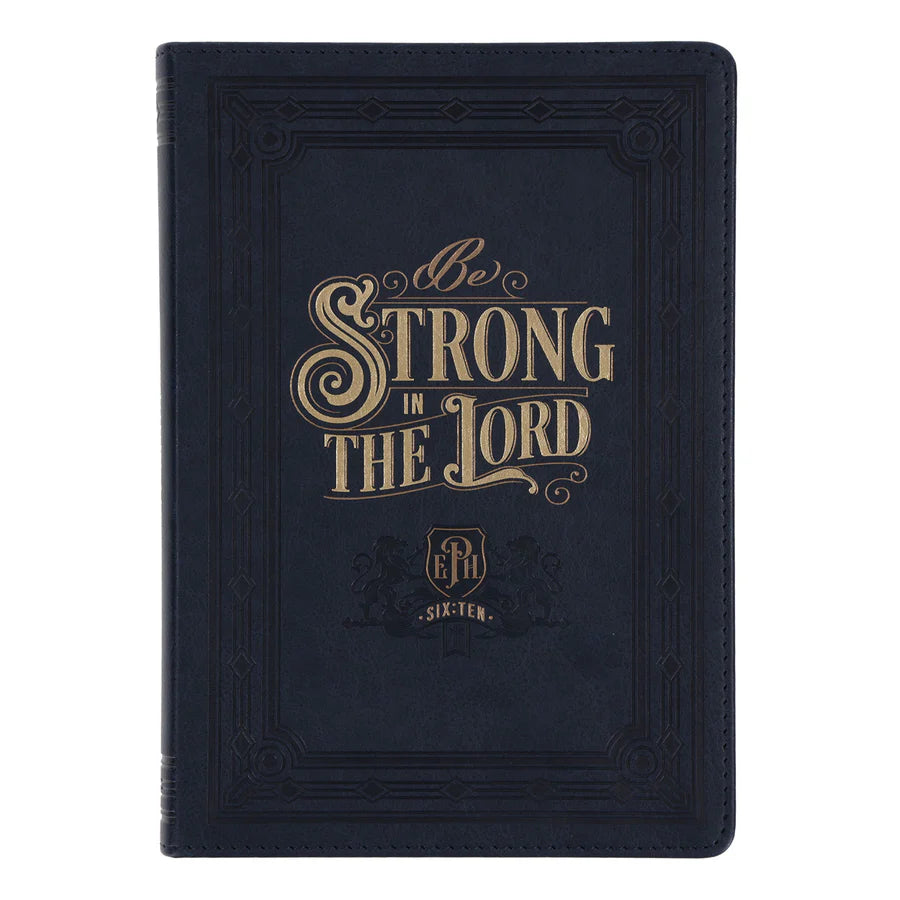 Be Strong in the Lord - Faux Leather Journal