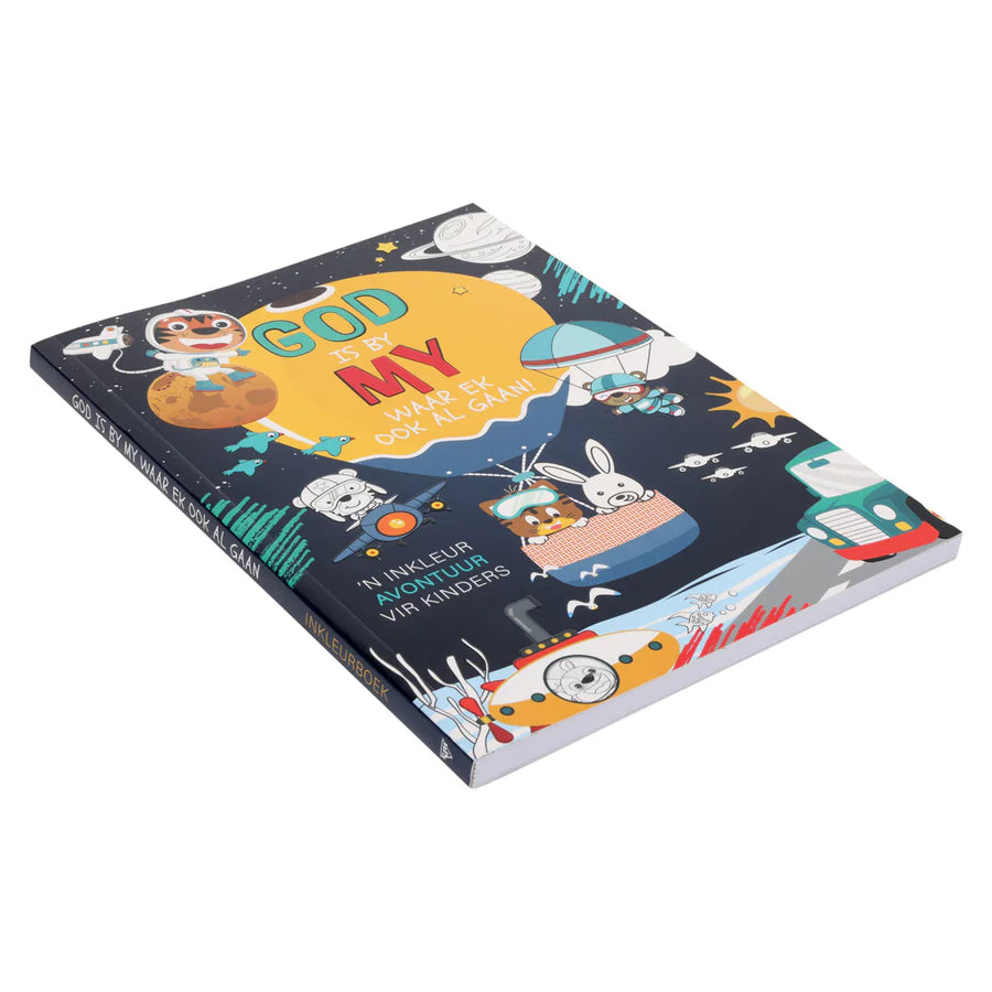 God Is by My Waar Ek Ook Al Gaan: 'n Inkleur Avontuur vir Kinders