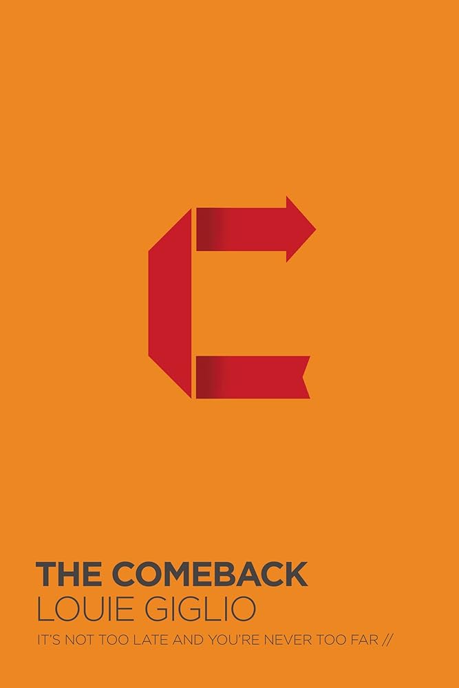 Comeback: It's Not Too Late And You're Never Too Far cover image