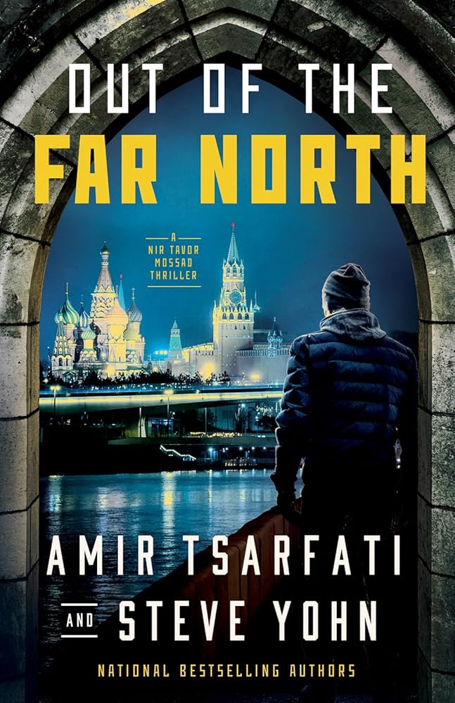 Out of the Far North (A Nir Tavor Mossad Thriller) cover image