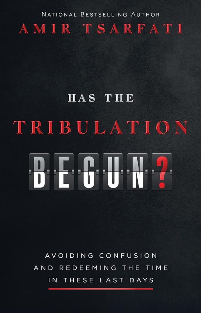 Has the Tribulation Begun?: Avoiding Confusion and Redeeming the Time in These Last Days cover image