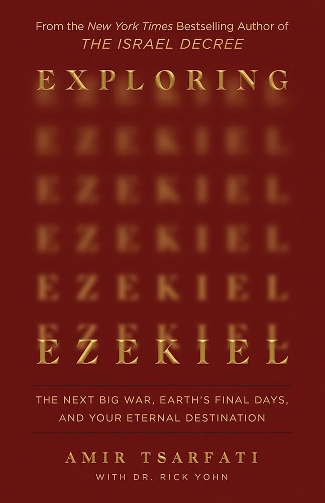 Exploring Ezekiel: The Next Big War, Earth's Final Days, and Your Eternal Destination cover image