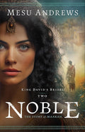 Noble: An Old Testament Historical Biblical Christian Fiction Book about King David's Wife Maakah (King David's Brides) cover image