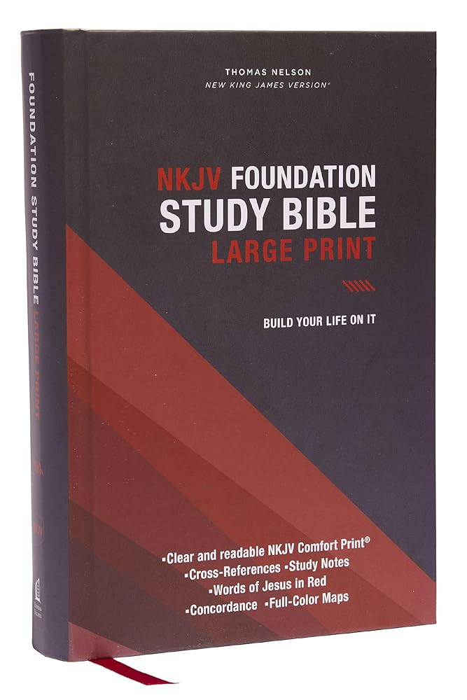 NKJV Foundation Study Bible, Large Print, Red Letter, Comfort Print: Holy Bible, New King James Version cover image