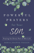 Powerful Prayers for Your Son: Praying for Every Part of His Life cover image