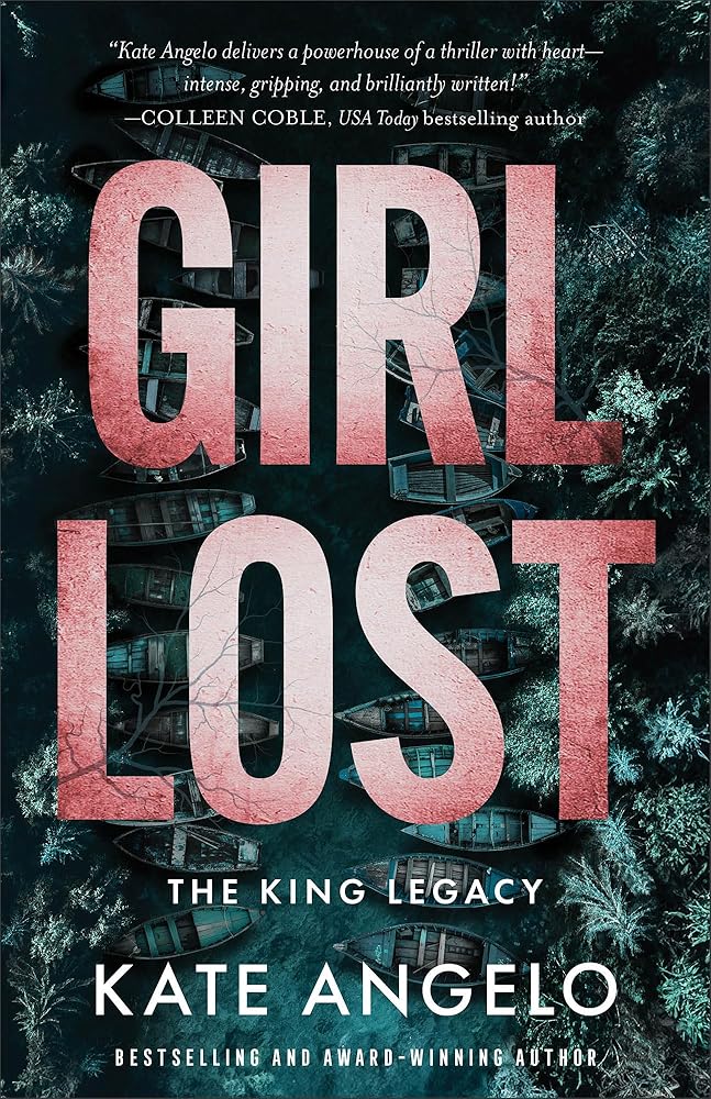 Girl Lost: A Christian Romantic Suspense Thriller with CIA Intrigue and Second Chance Romance (The King Legacy) cover image
