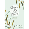Revive My Heart: A Year Of Daily Reflections