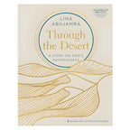 Through the Desert: A Study on God’s Faithfulness (Mapping the Footsteps of God Series)