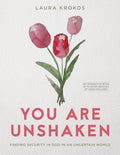 You Are Unshaken: Finding Security in God in an Uncertain World cover image