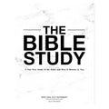 The Bible Study: A One Year Study of the Bible and How It Relates to You cover image