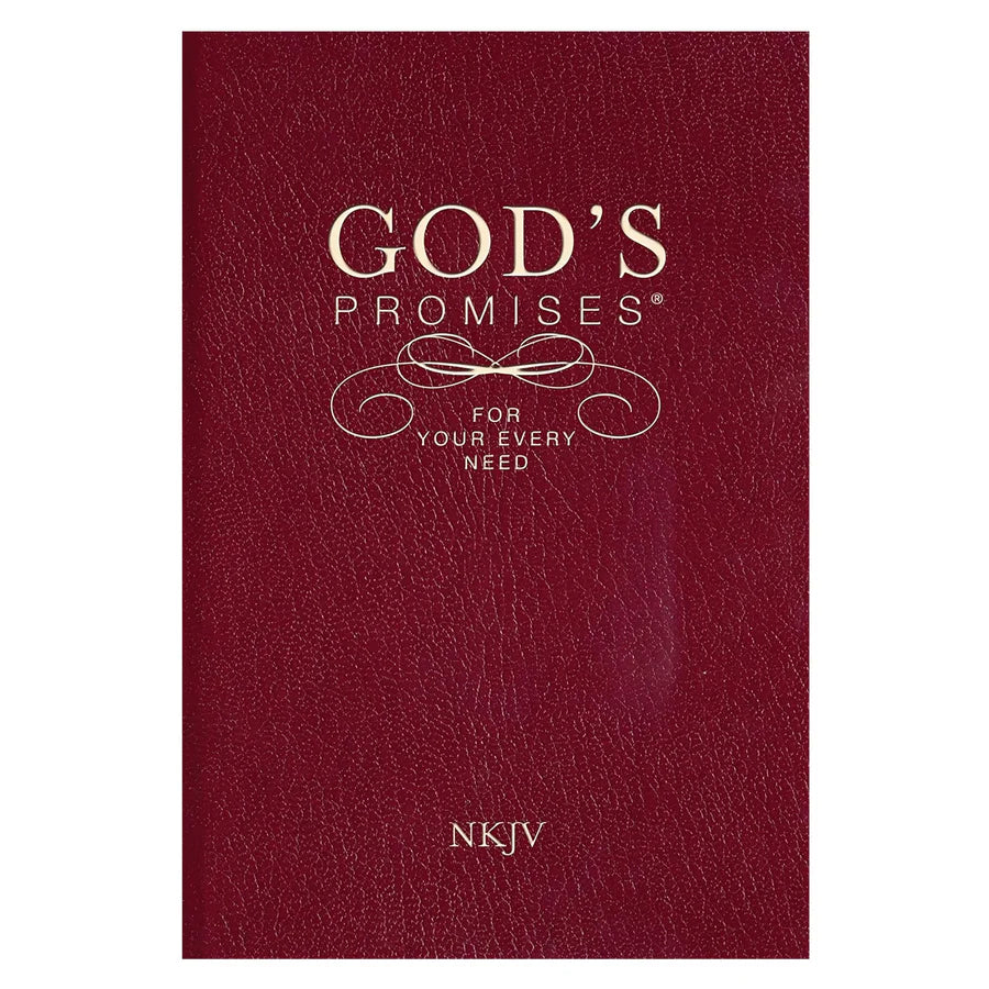 God's Promises for Your Every Need, NKJV: A Treasury of Scripture for Life