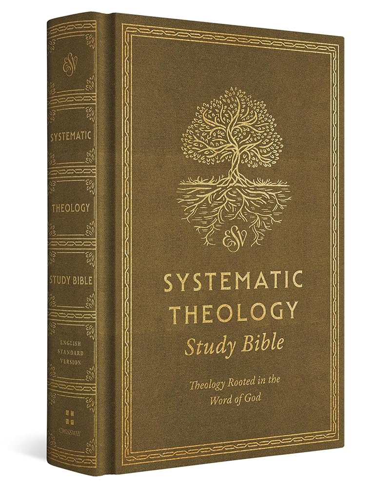 ESV Systematic Theology Study Bible: Theology Rooted in the Word of God (Cloth over Board, Ochre) cover image