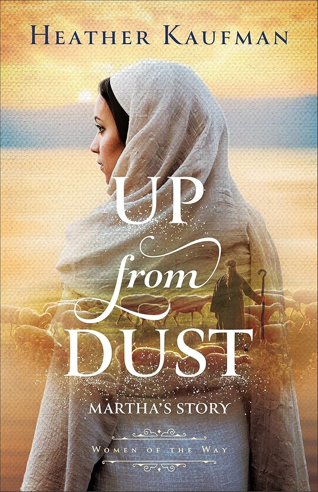 Up from Dust: Biblical Historical Fiction Novel for Fans of The Chosen (Women of the Way) cover image