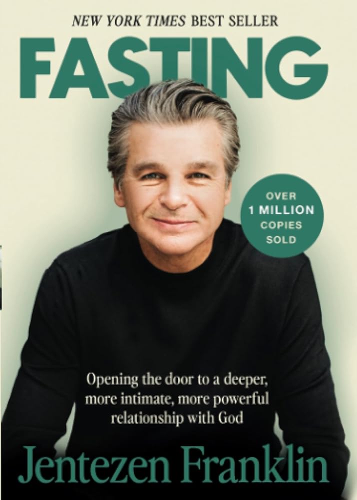 Fasting: Opening the Door to a Deeper, More Intimate, More Powerful Relationship With God cover image