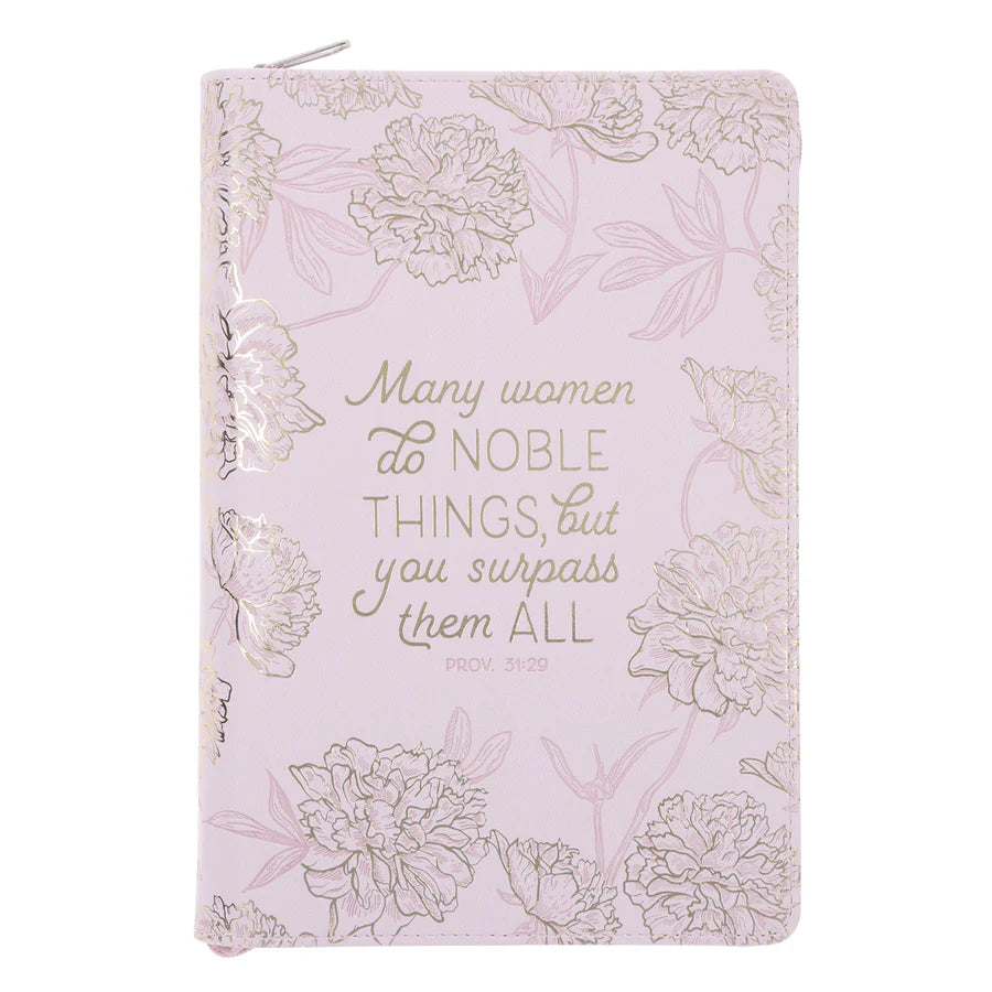 Many Women Do Noble Things, but You Surpass Them All - Faux Leather Journal with Zipped Closure